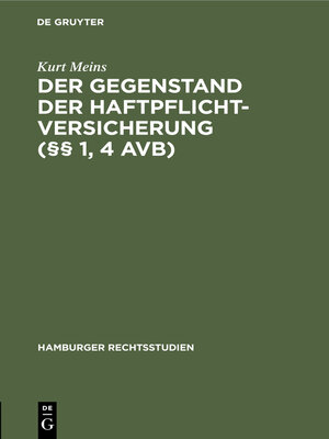 cover image of Der Gegenstand der Haftpflichtversicherung (§§ 1, 4 AVB)